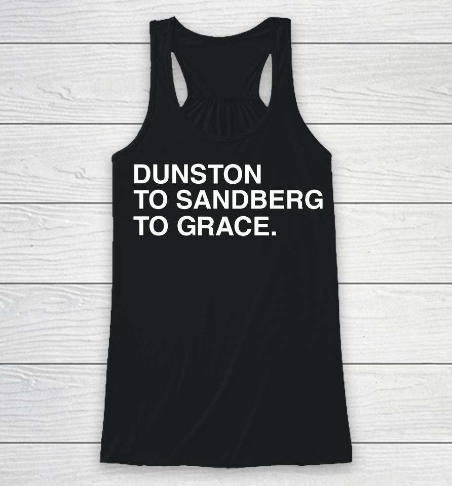 Dunston To Sandberg To Grace Logo Racerback Tank