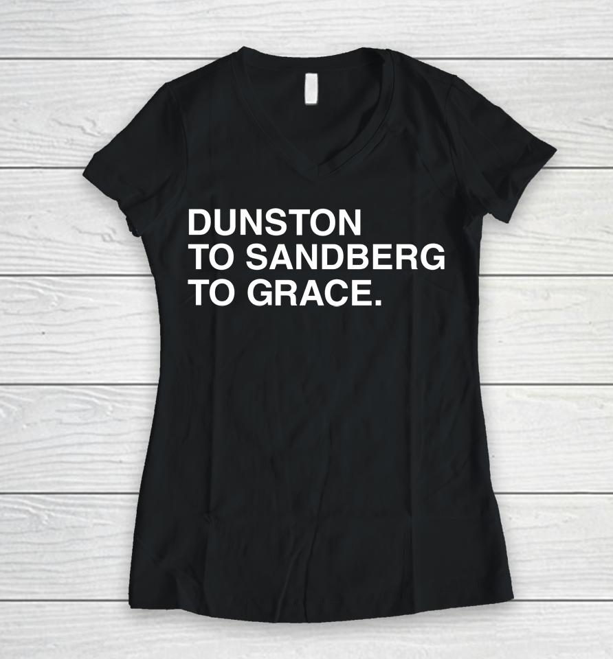 Dunston To Sandberg To Grace Logo Women V-Neck T-Shirt