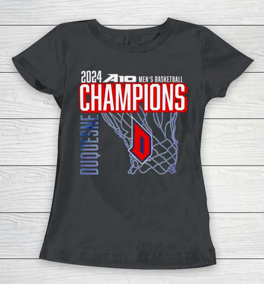 Duquesne Dukes 2024 A10 Men’s Basketball Champions Women T-Shirt
