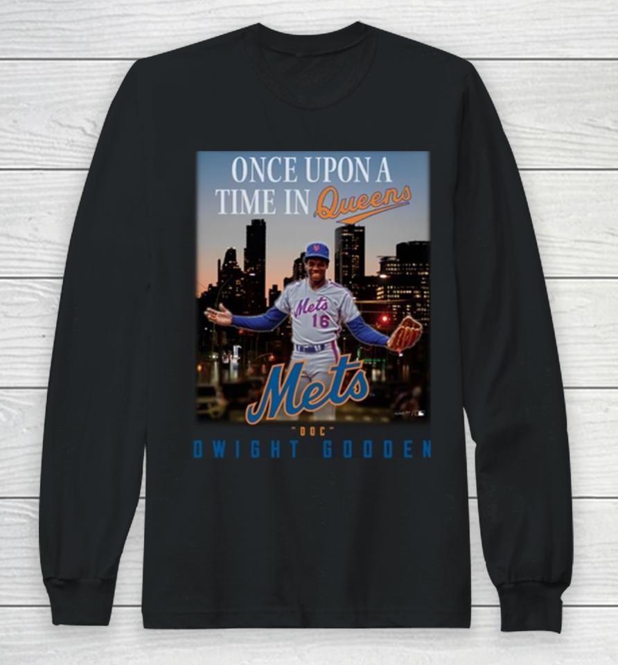 Dwight Gooden Once Upon A Time In Queens Long Sleeve T-Shirt