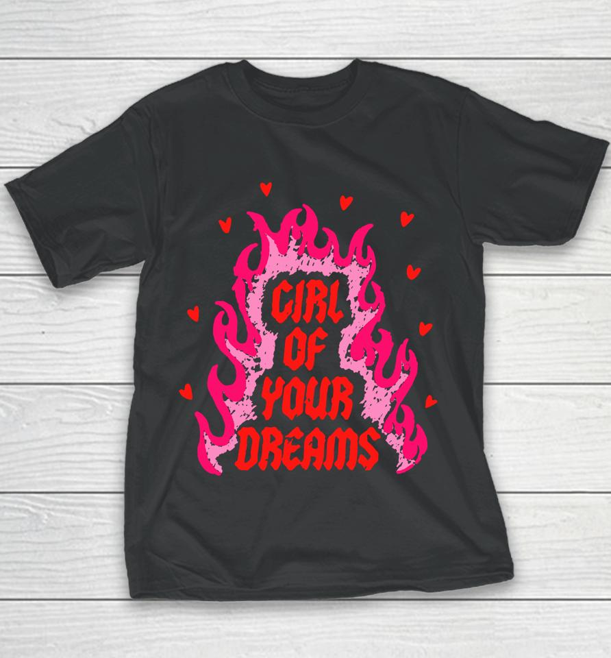 Dylan Merch Girl Of Your Dreams Youth T-Shirt