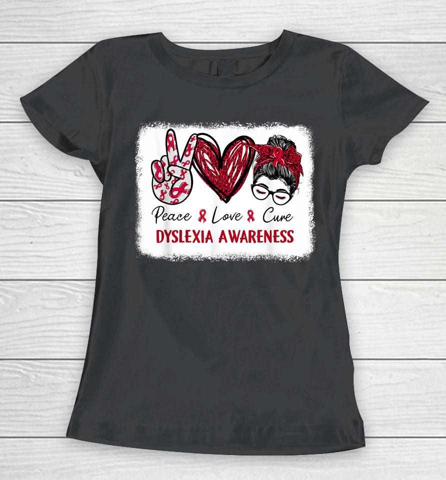 Dyslexia Awareness Red Ribbon Heart Peace Love Cure Women T-Shirt