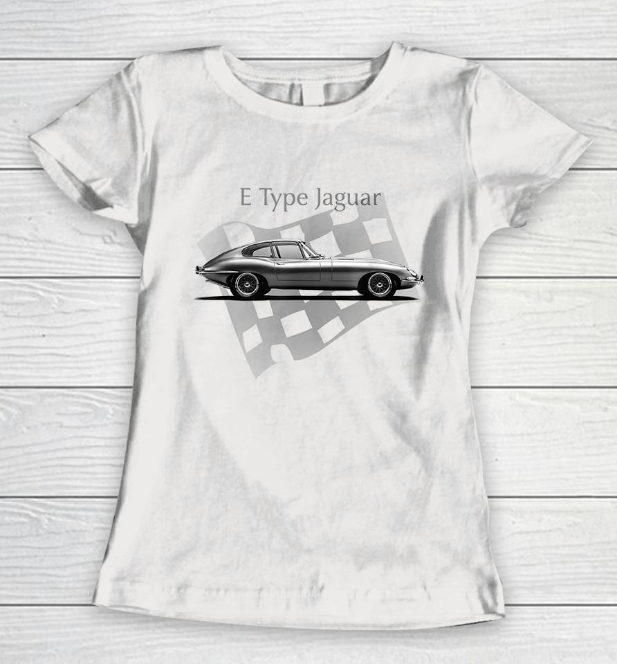 E-Type Jaguar Classic Car Women T-Shirt