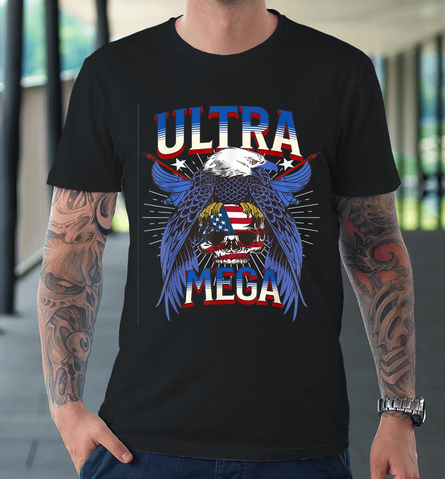Eagle Holding Usa Flag Ultra Mega 2022 Premium T-Shirt