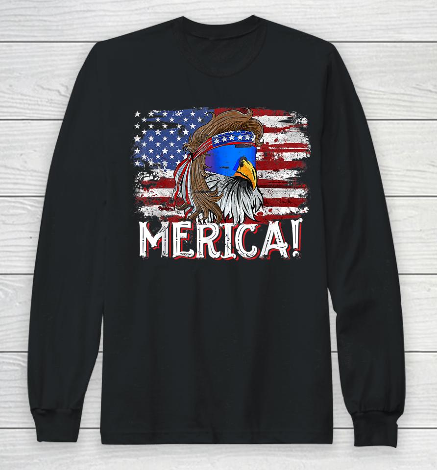 Eagle Mullet 4Th Of July Tee Funny Usa American Flag Merica Long Sleeve T-Shirt