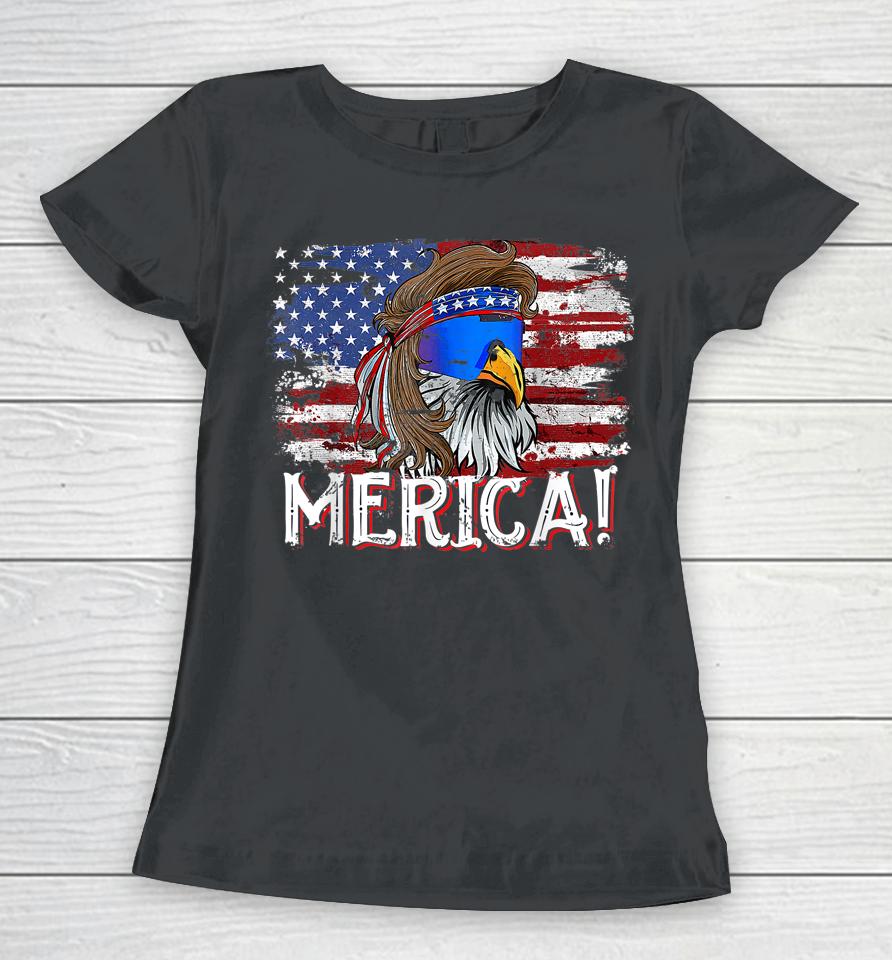 Eagle Mullet 4Th Of July Tee Funny Usa American Flag Merica Women T-Shirt