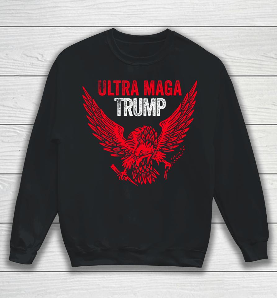 Eagle Ultra Maga Trump Sweatshirt