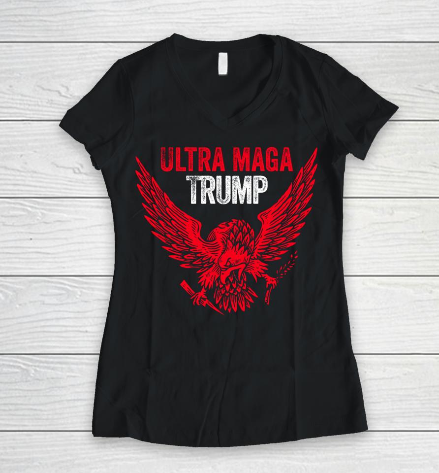 Eagle Ultra Maga Trump Women V-Neck T-Shirt