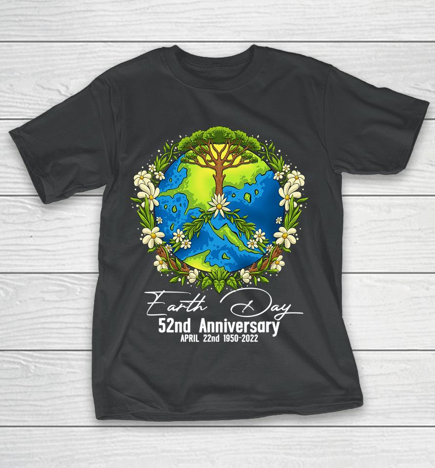 Earth Day 2022 52Nd Earth Day Gifts T-Shirt