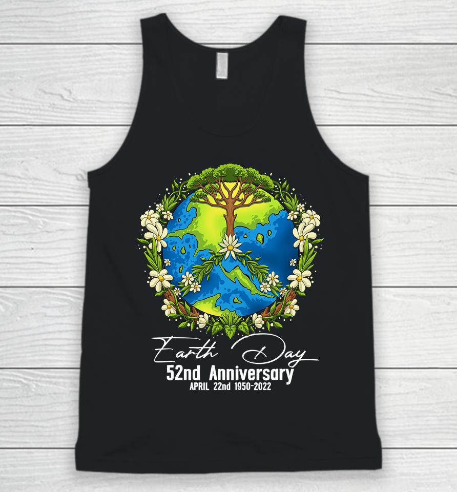 Earth Day 2022 52Nd Earth Day Gifts Unisex Tank Top