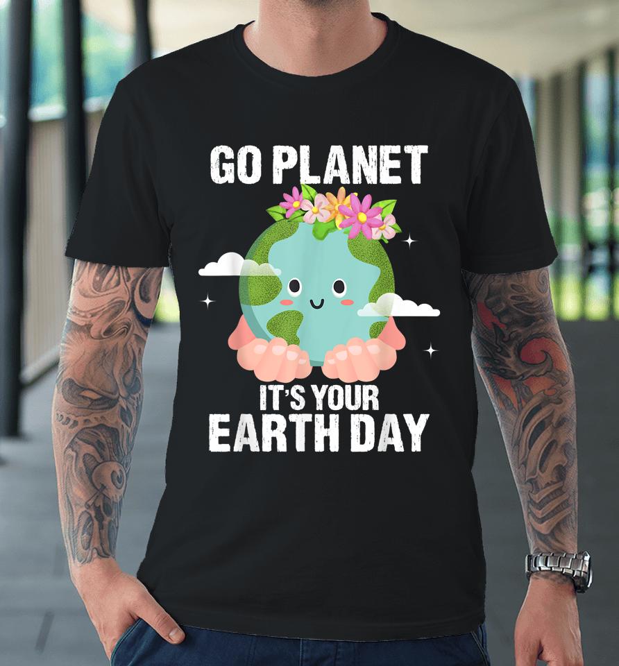 Earth Day 2022 Cute Earth Day Fun Earth Day Teachers Earth Premium T-Shirt