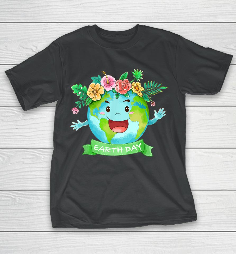 Earth Day 2022 Cute Earth Day Fun Earth Day Teachers Earth T-Shirt