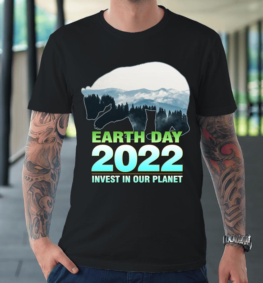Earth Day 2022 Invest In Our Planet Premium T-Shirt