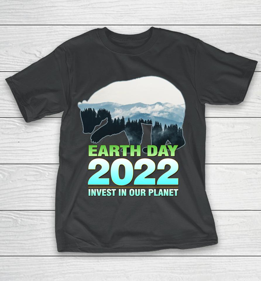 Earth Day 2022 Invest In Our Planet T-Shirt