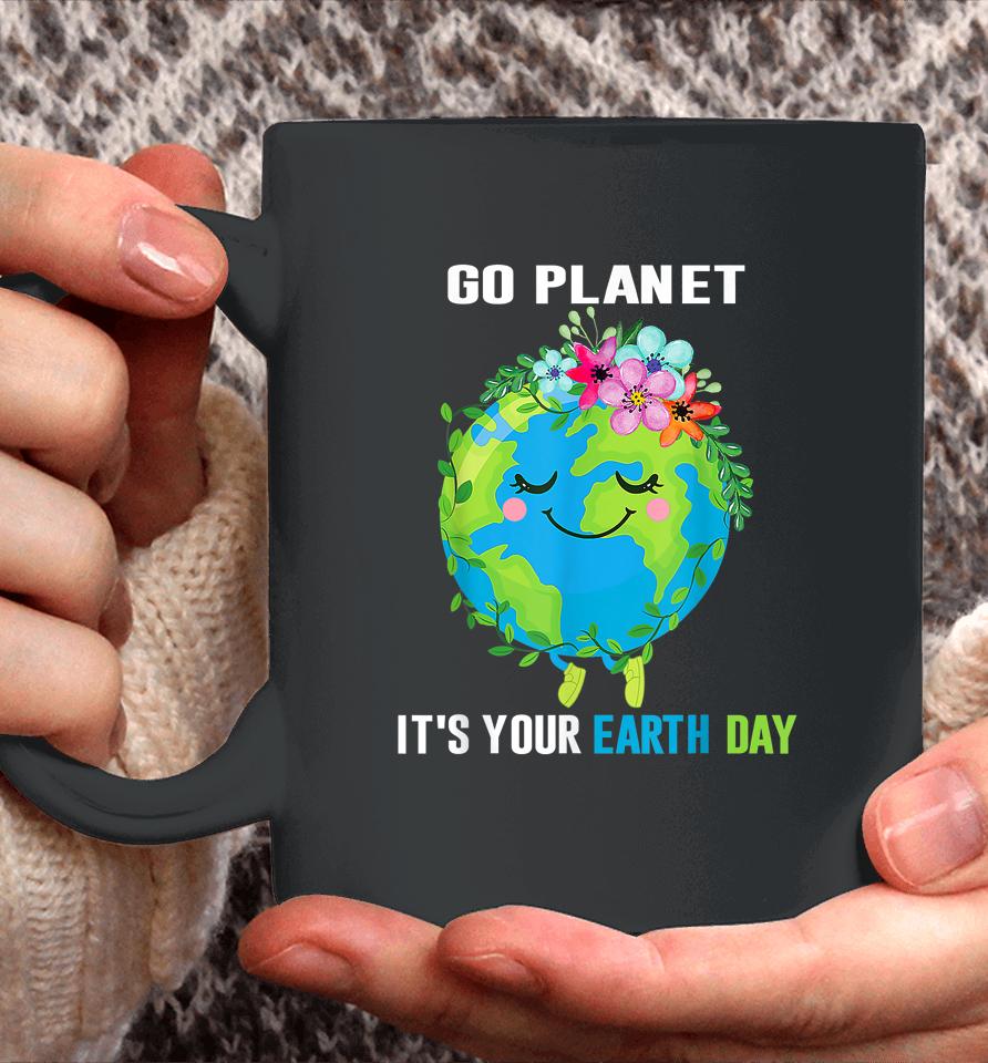 Earth Day 2023 Go Planet It's Your Floral Earth Day April 22 Coffee Mug
