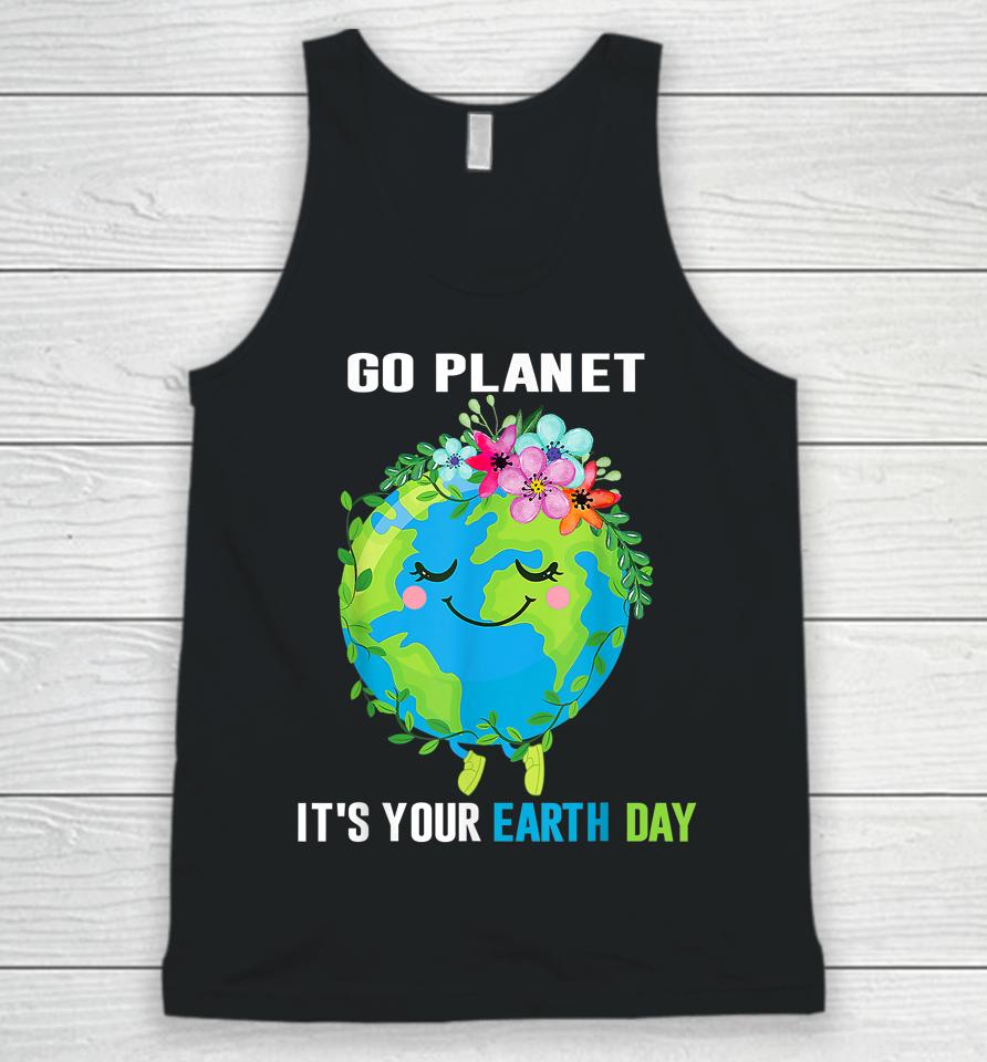Earth Day 2023 Go Planet It's Your Floral Earth Day April 22 Unisex Tank Top
