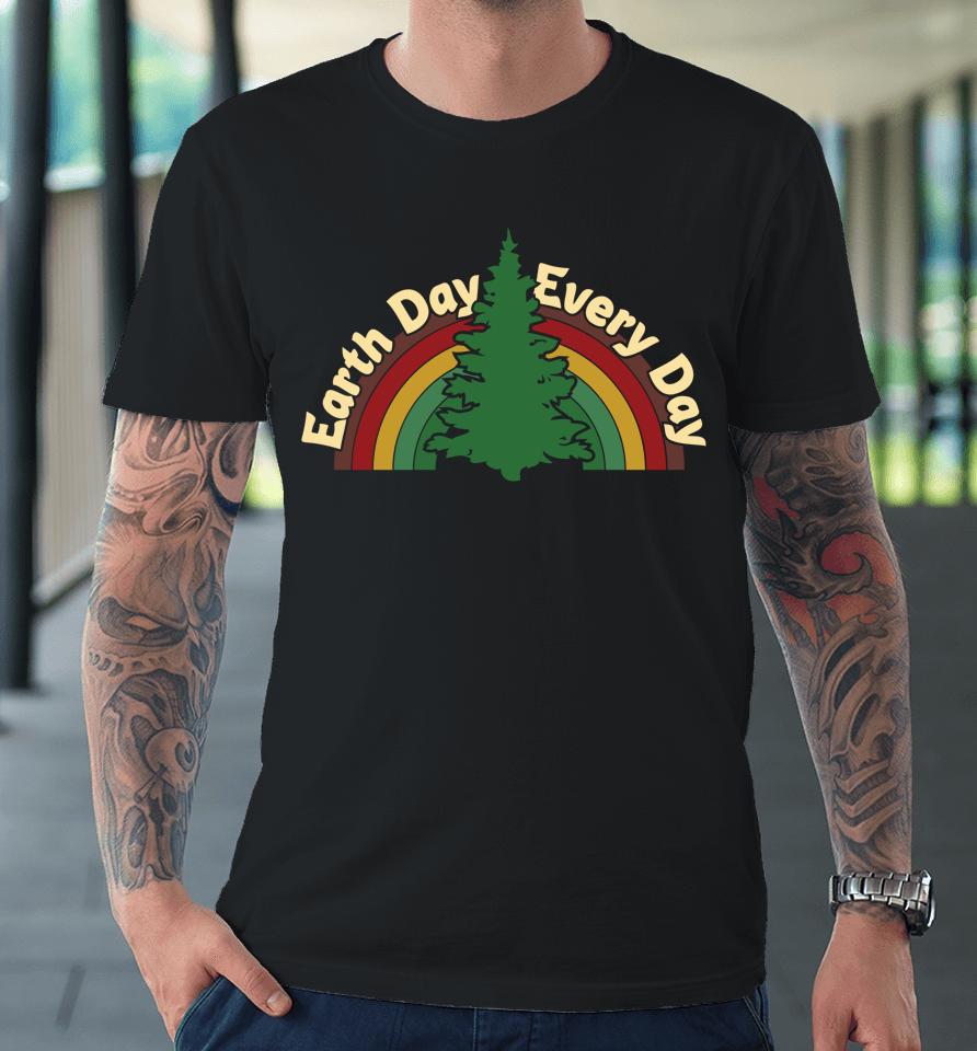Earth Day Every Day Rainbow Earth Day Premium T-Shirt