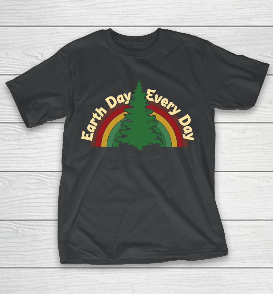 Earth Day Every Day Rainbow Earth Day T-Shirt