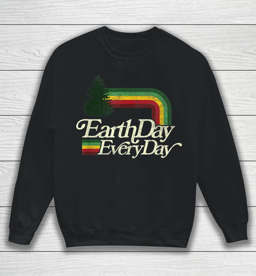 Earth Day Everyday Retro Vintage Sweatshirt