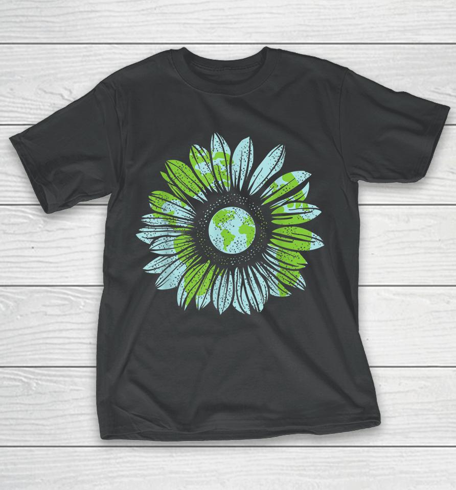 Earth Day Planet Anniversary Earth Day Sunflower Everyday T-Shirt