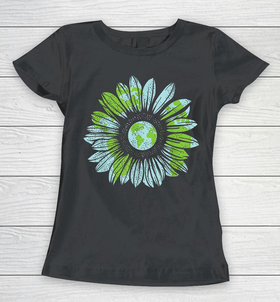 Earth Day Planet Anniversary Earth Day Sunflower Everyday Women T-Shirt