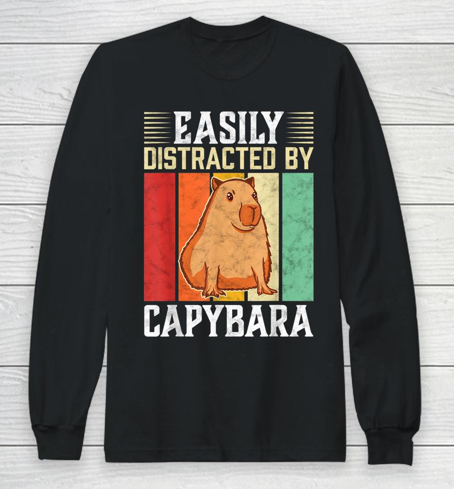 Easily Distracted By Capybara Long Sleeve T-Shirt