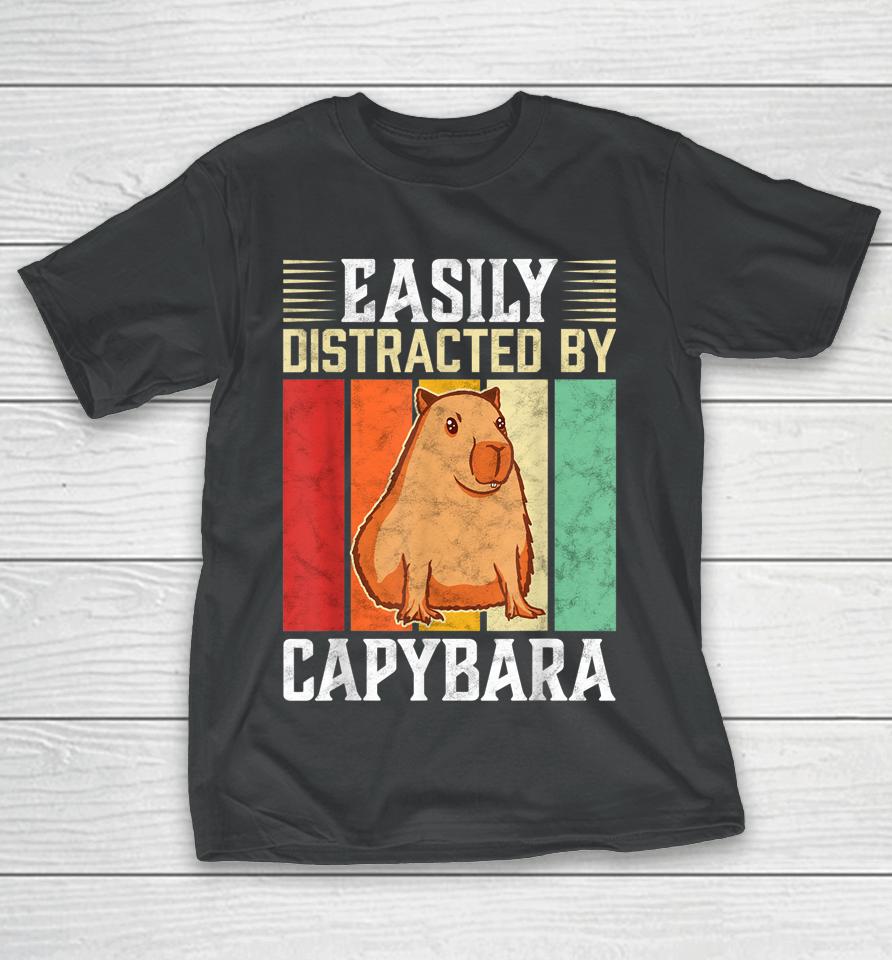 Easily Distracted By Capybara T-Shirt