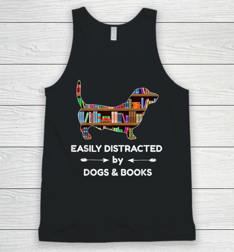 Easily Distracted By Dogs &Amp; Books Unisex Tank Top