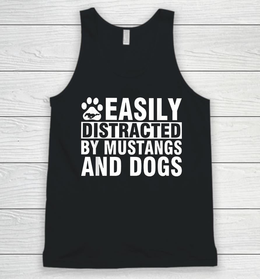 Easily Distracted By Mustangs And Dogs Unisex Tank Top