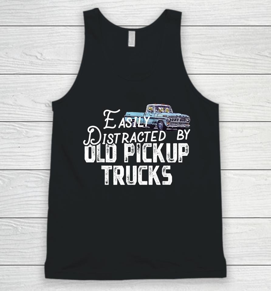 Easily Distracted By Old Pickup Trucks Unisex Tank Top