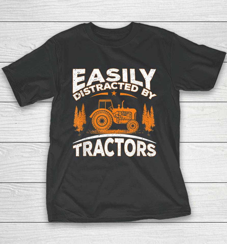 Easily Distracted By Tractors Youth T-Shirt