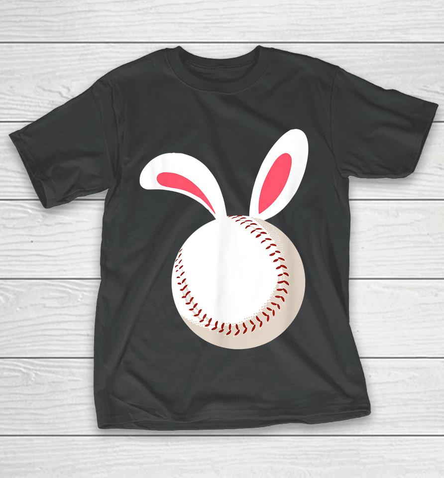Easter Baseball Bunny Ears Happpy Easter Day T-Shirt