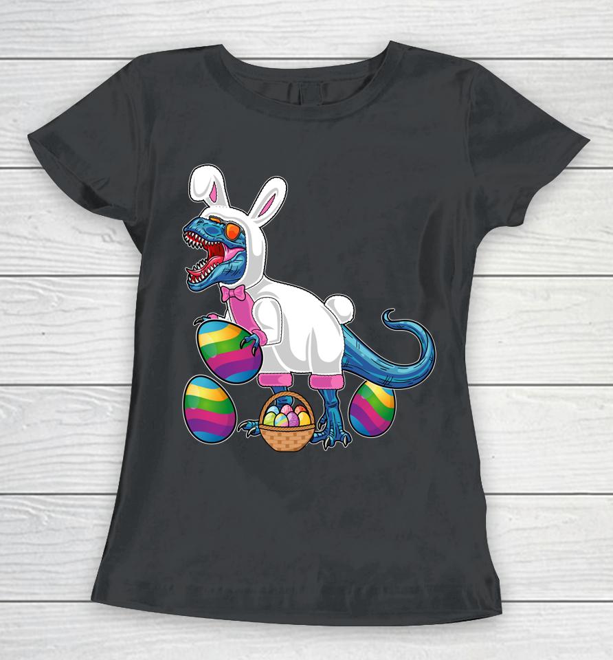 Easter Basket Bunny Dinosaur Egg T Rex Women T-Shirt