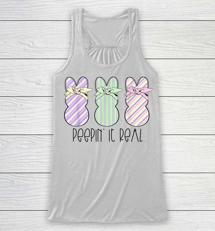 Easter Bunnies Easter Bunny For Easter Peepin' It Real Racerback Tank