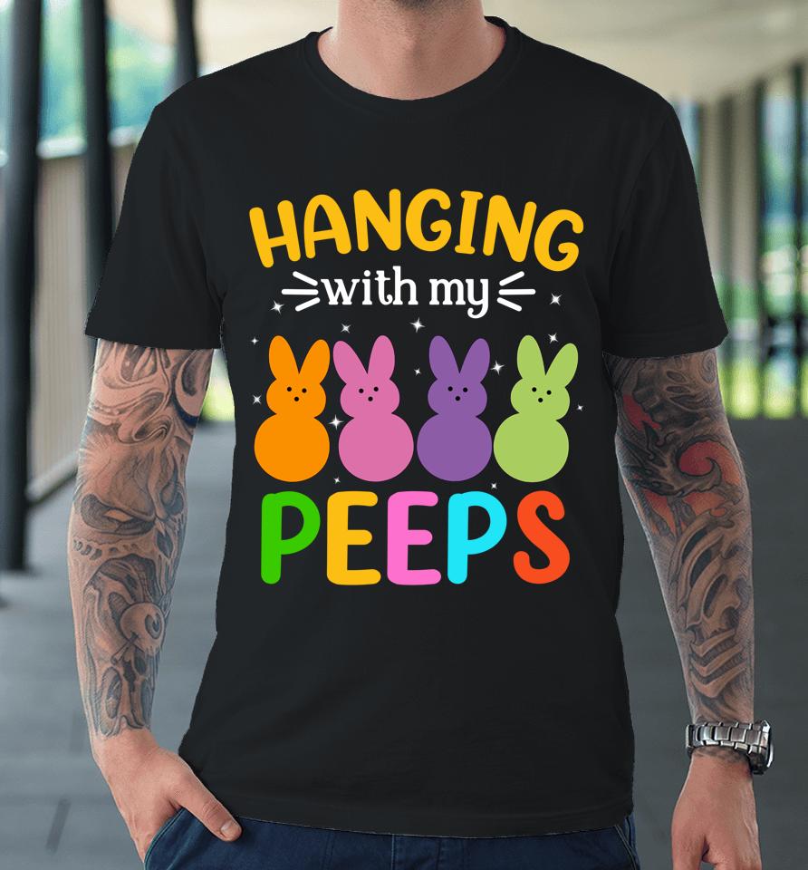 Easter Bunnies Hanging With My Peep Easter Day Premium T-Shirt