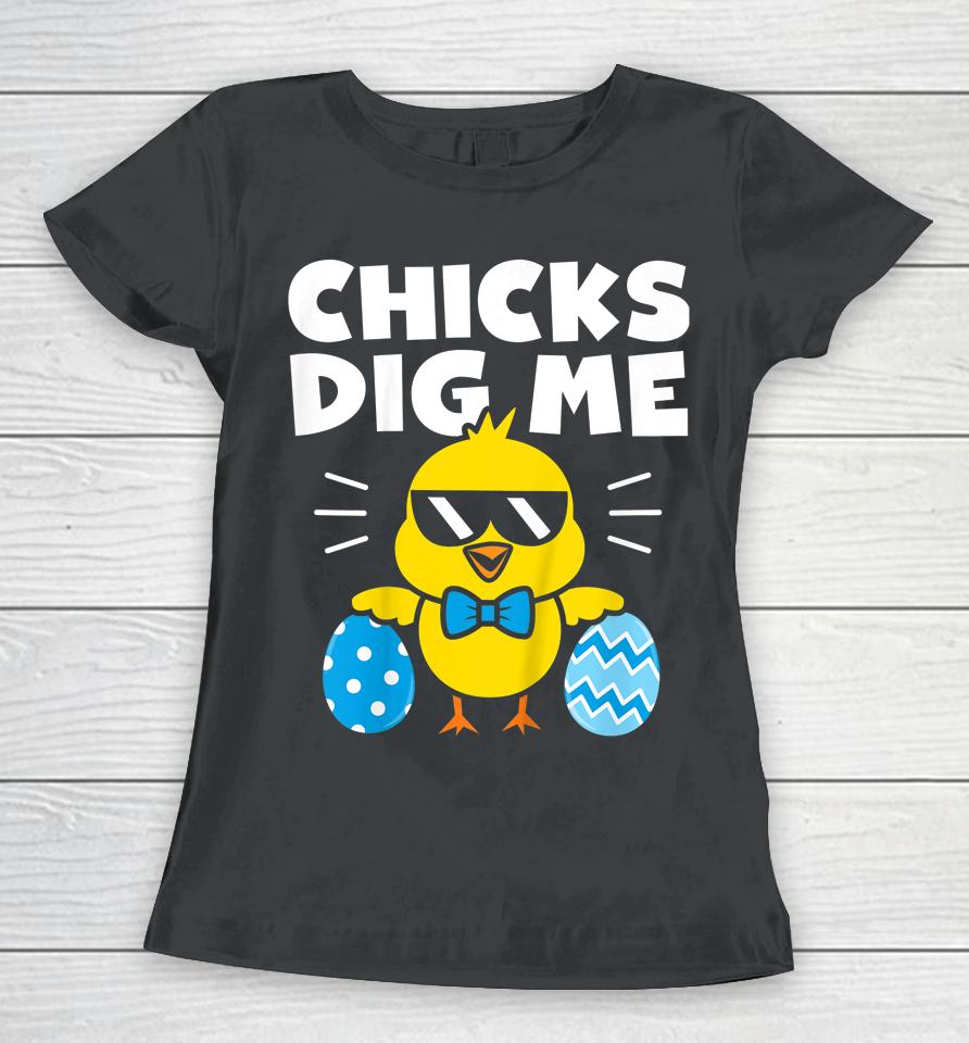 Easter Chicks Dig Me Women T-Shirt