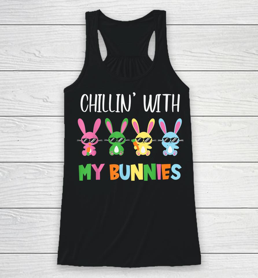 Easter Chillin With My Bunnies Bunny Rabbit Funny Easter Day Racerback Tank