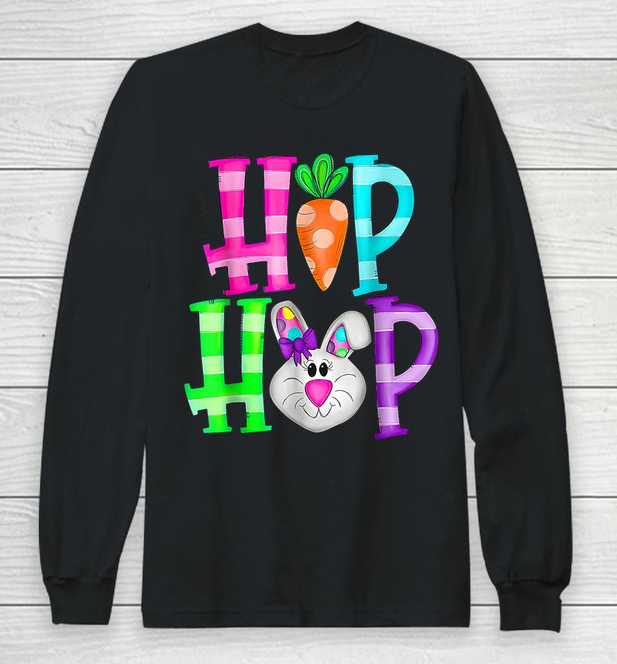 Easter Day Hip Hop Cute Bunny Funny Rabbit Long Sleeve T-Shirt