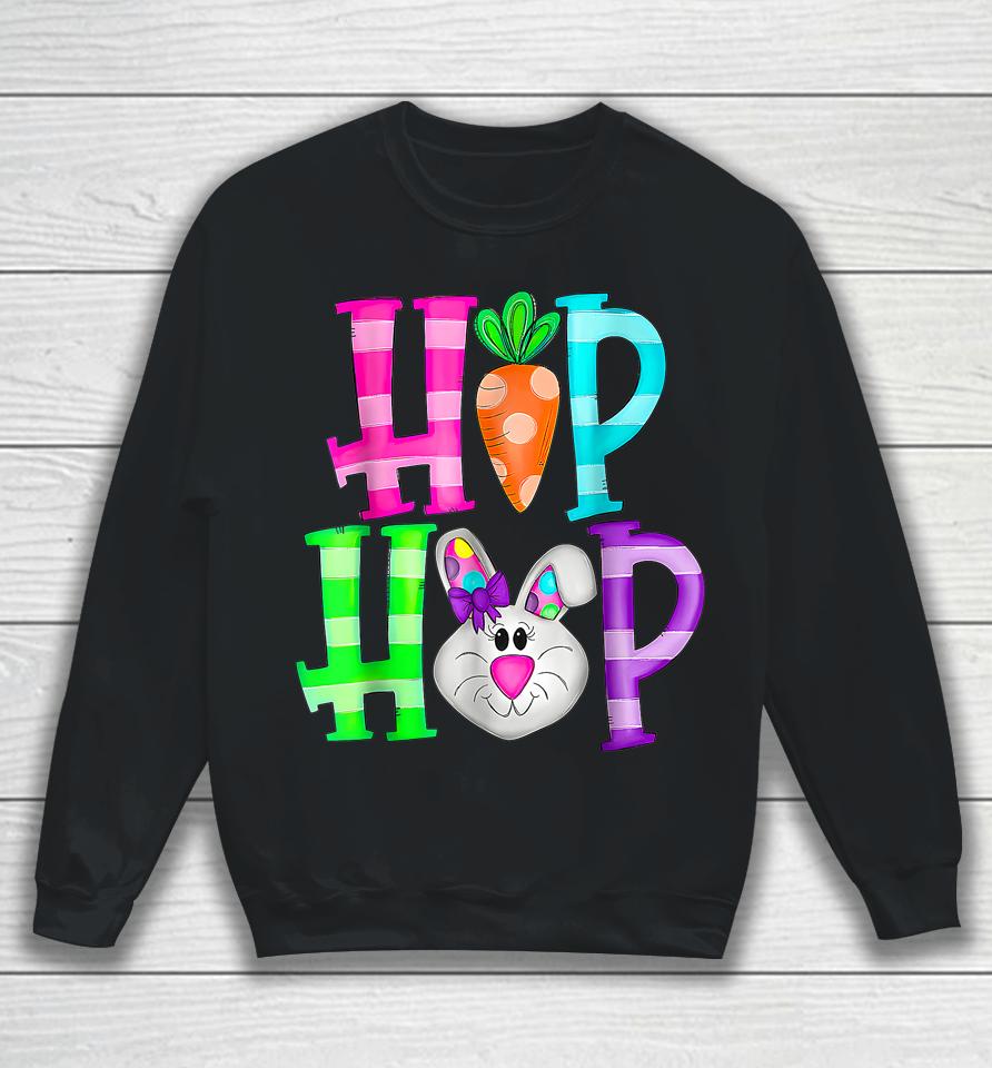 Easter Day Hip Hop Cute Bunny Funny Rabbit Sweatshirt
