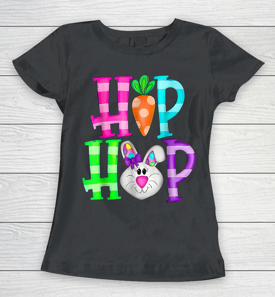 Easter Day Hip Hop Cute Bunny Funny Rabbit Women T-Shirt