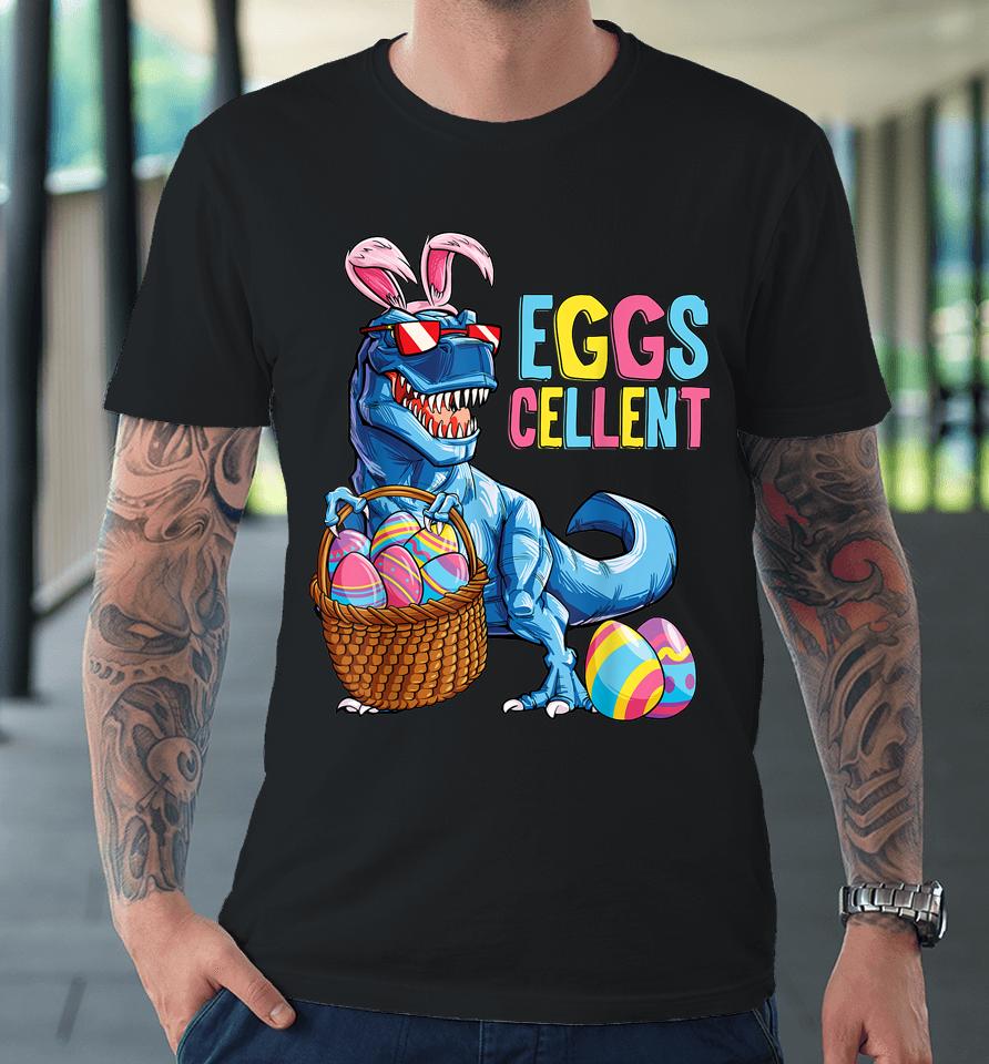Easter Dinosaur Bunny T Rex Boys Girls Kids Eggs Cellent Premium T-Shirt