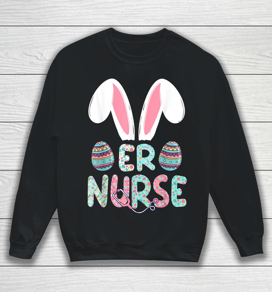 Easter Er Nurse Bunny Easter Day Sweatshirt