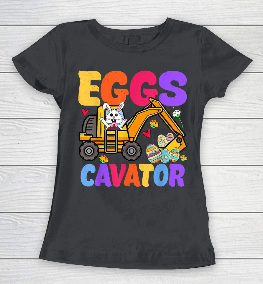 Easter Kids Boys Funny Excavator Happy Easter Eggscavator Women T-Shirt