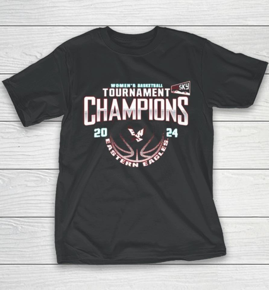 Eastern Washington Eagles 2024 Big Sky Women’s Basketball Conference Tournament Champions Youth T-Shirt