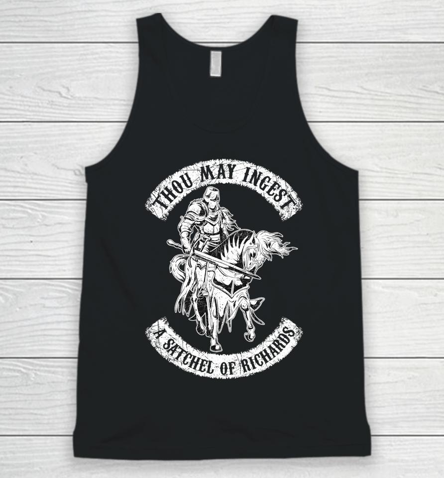 Eat A Bag Of Dicks Thou May Ingest A Satchel Of Richards Unisex Tank Top