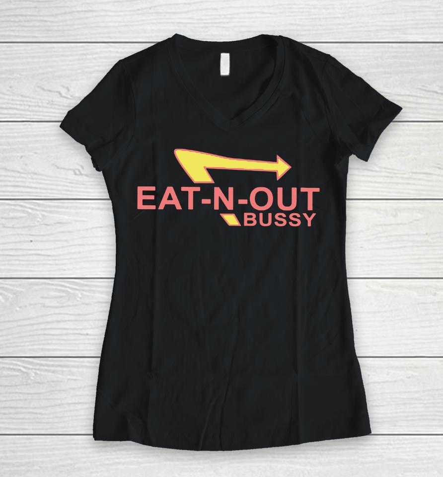 Eat-N-Out Bussy Women V-Neck T-Shirt