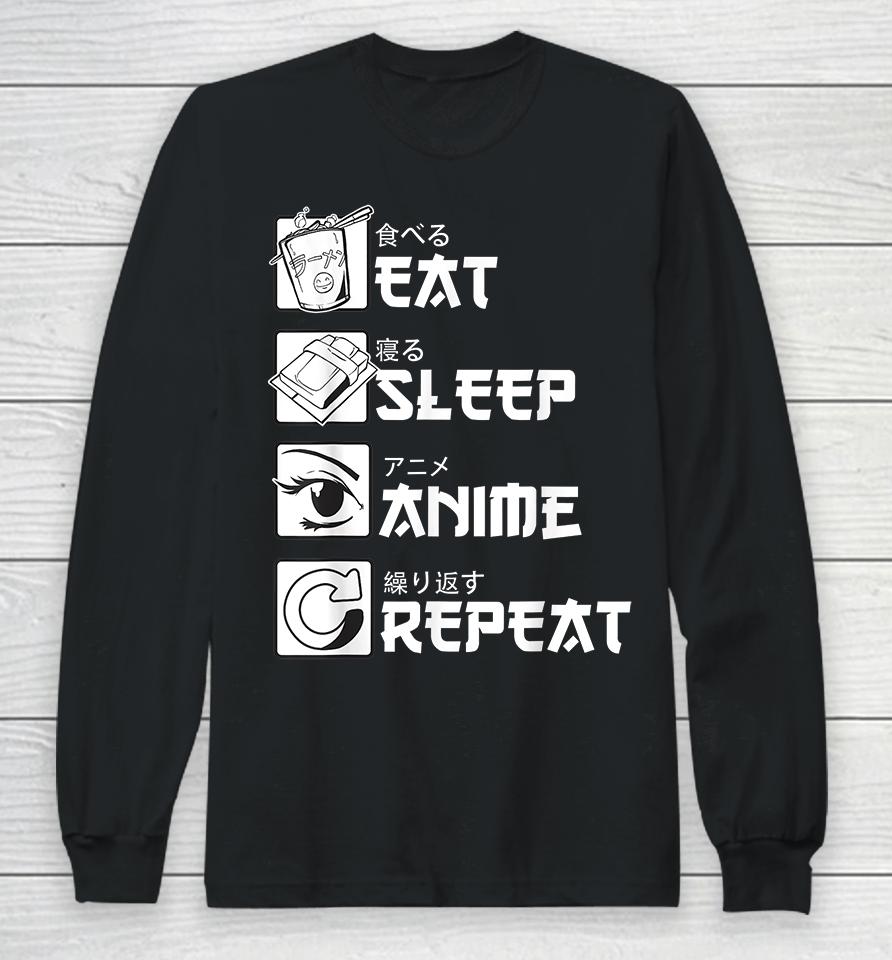Eat Sleep Anime Repeat Long Sleeve T-Shirt