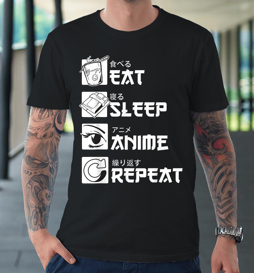 Eat Sleep Anime Repeat Premium T-Shirt