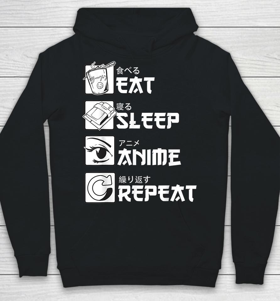 Eat Sleep Anime Repeat Hoodie