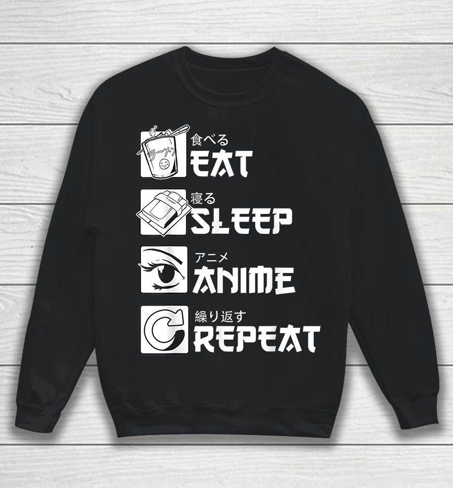 Eat Sleep Anime Repeat Sweatshirt